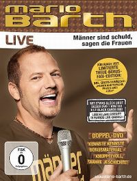 Cover Mario Barth - Männer sind schuld, sagen die Frauen - Live [DVD]